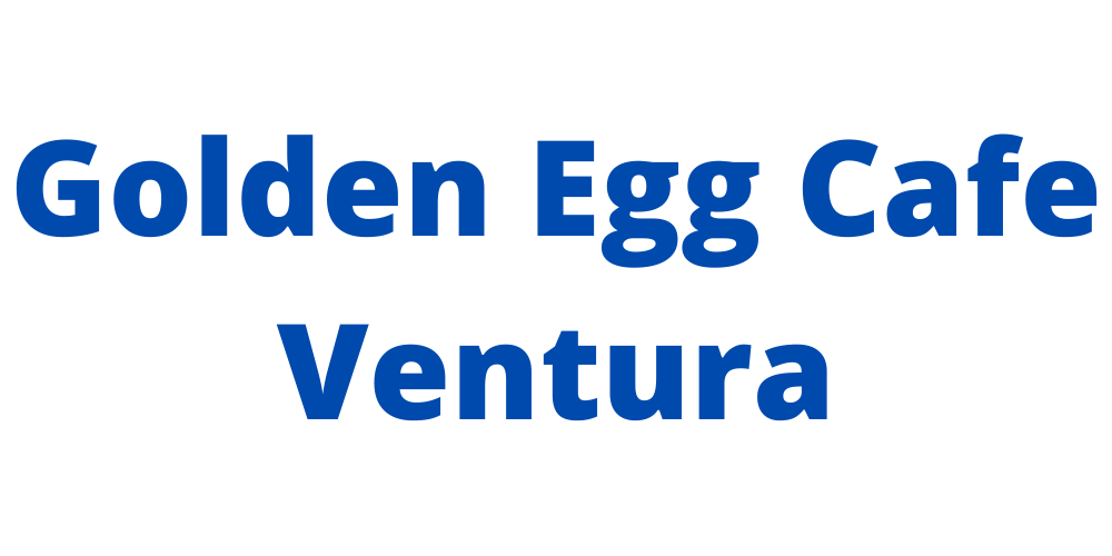 Golden Egg Cafe Ventura